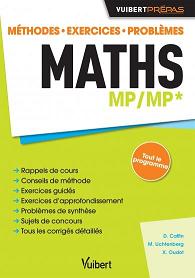 Maths MP/MP* - M&eacute;thodes - Exercices - Probl&egrave;mes - Sujets de concours